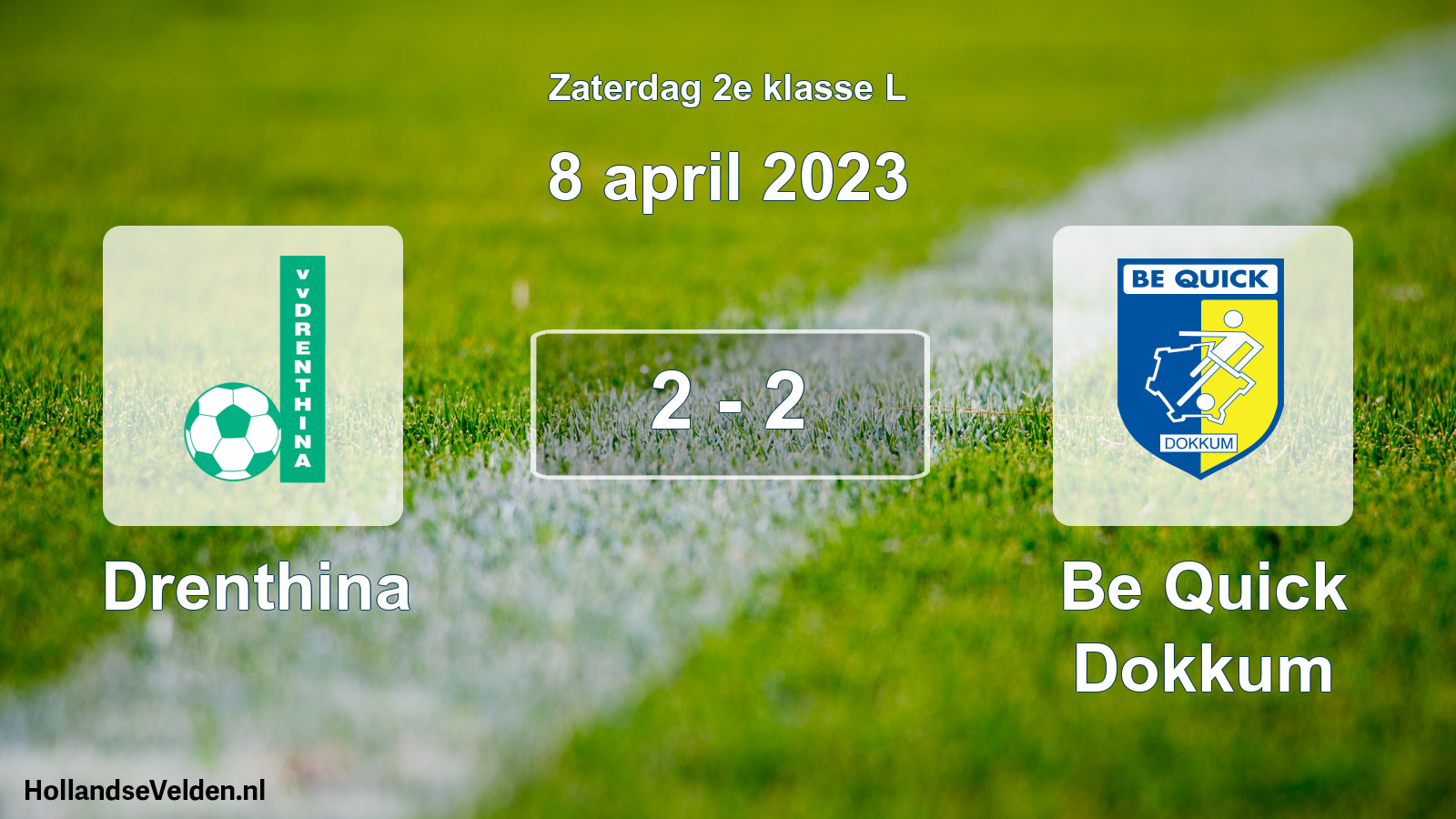 Total number of matches played: Drenthina - Be Quick Dokkum 2 - 2 (8 April 2023)