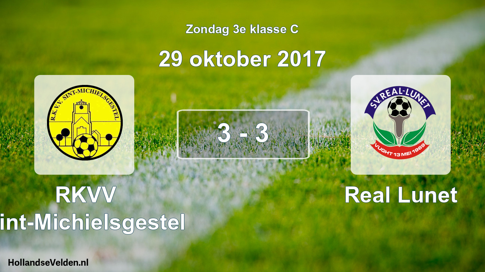 Total number of matches played: RKVV Sint-Michielsgestel - Real Lunet 3 - 3 (29 October 2017)