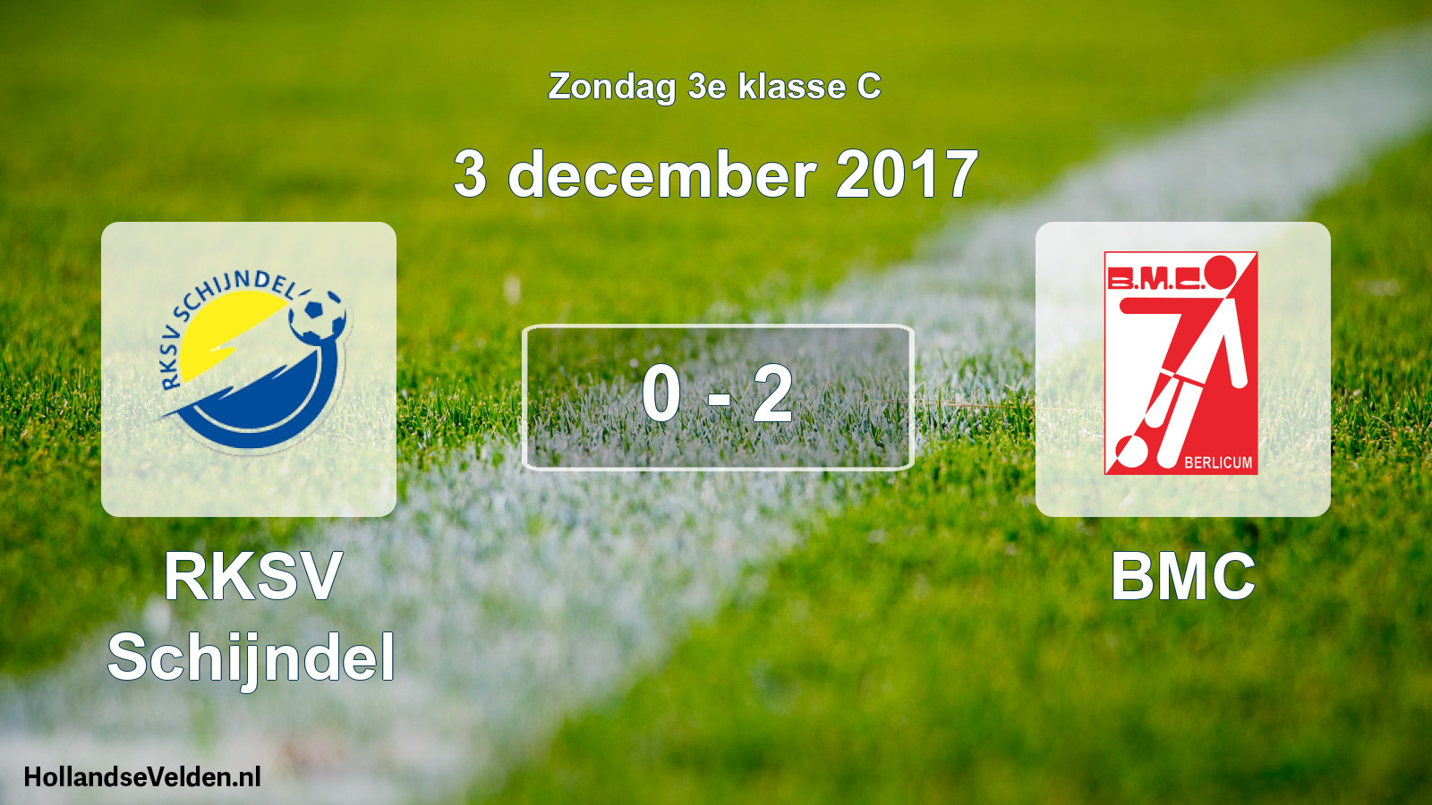 Total number of matches played: RKSV Schijndel - BMC 0 - 2 (3 December 2017)