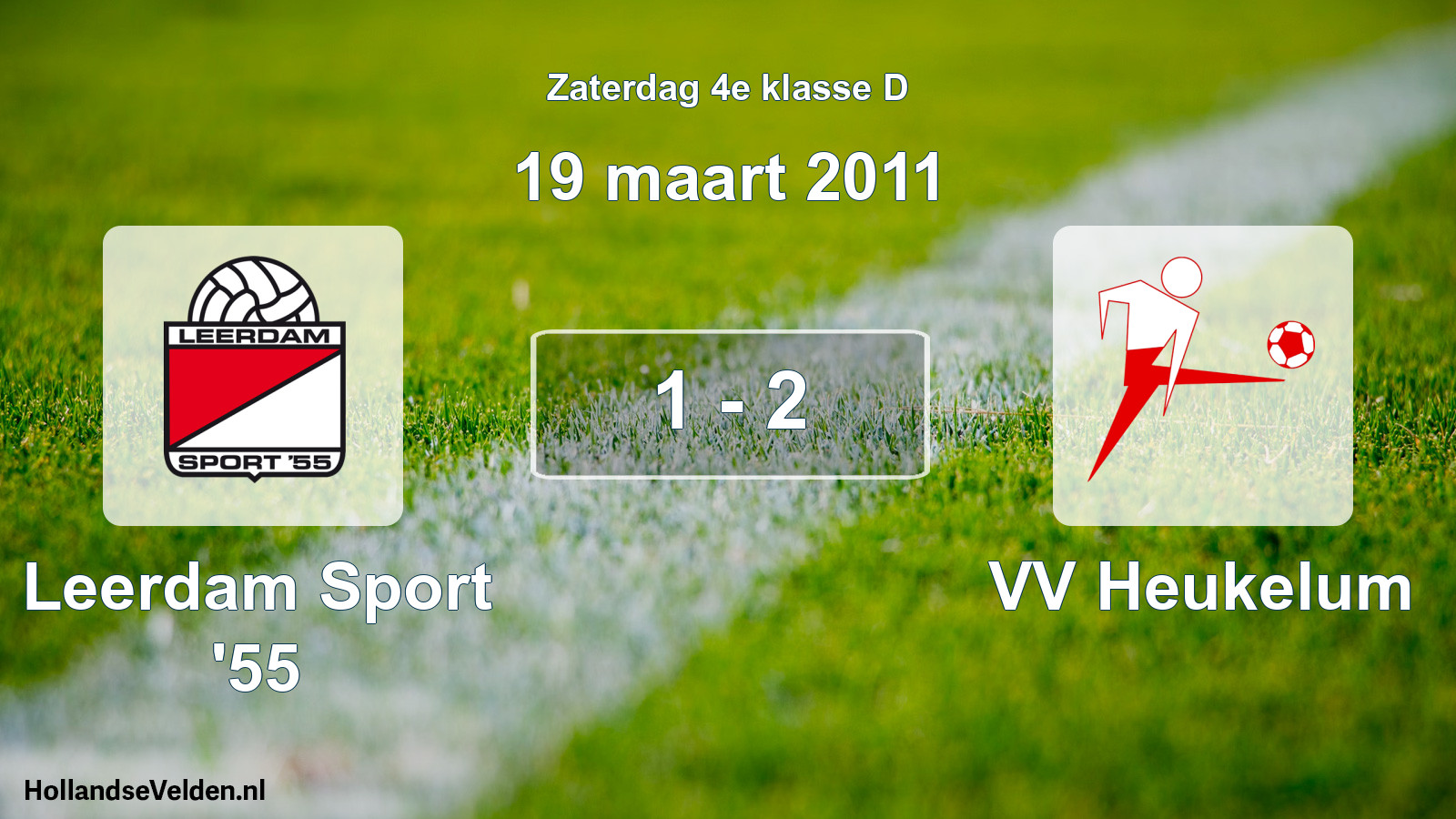 Total number of matches played: Leerdam Sport '55 - VV Heukelum 1 - 2 (19 March 2011)