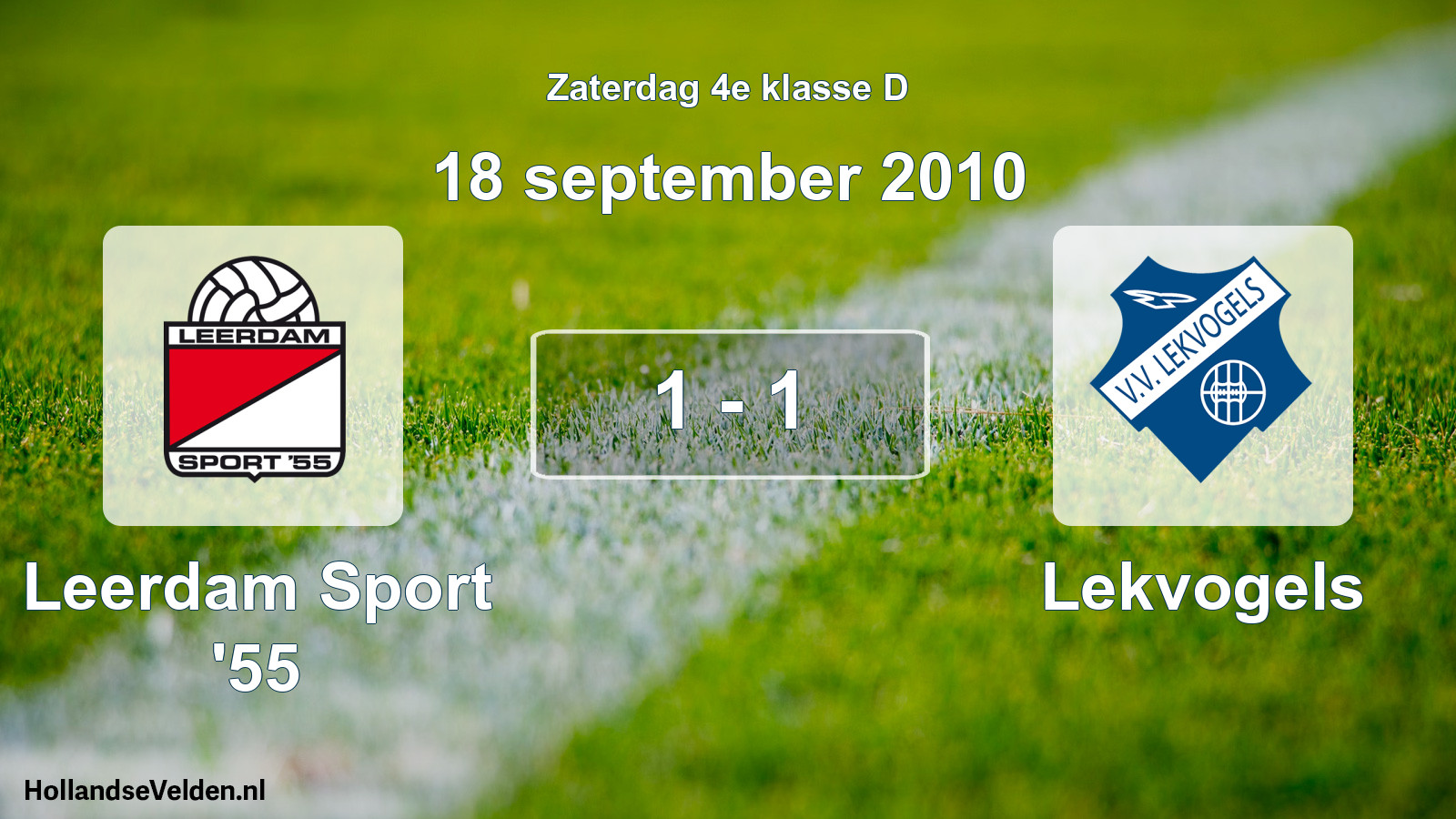 Total number of matches played: Leerdam Sport '55 - Lekvogels 1 - 1 (18 September 2010)