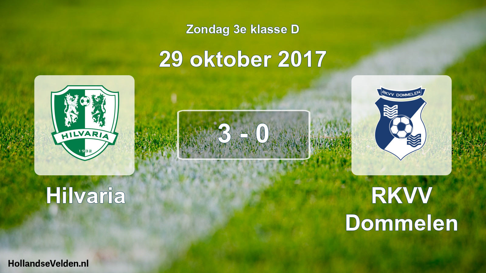 Total number of matches played: Hilvaria - RKVV Dommelen 3 - 0 (29 October 2017)