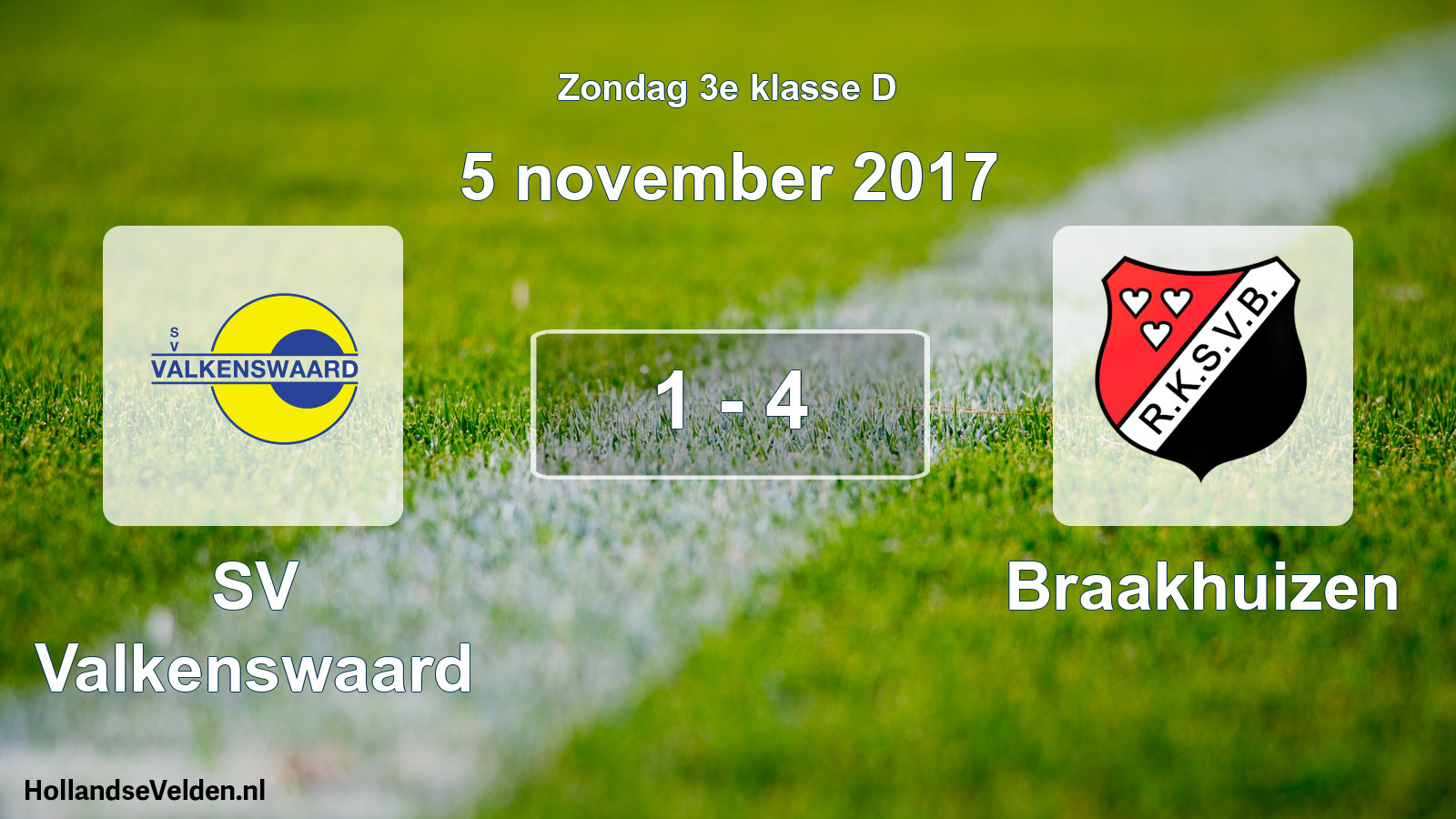 Total number of matches played: SV Valkenswaard - Braakhuizen 1 - 4 (5 November 2017)