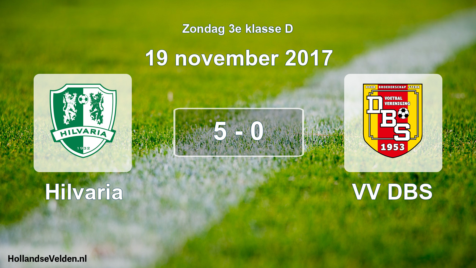 Total number of matches played: Hilvaria - VV DBS 5 - 0 (19 November 2017)