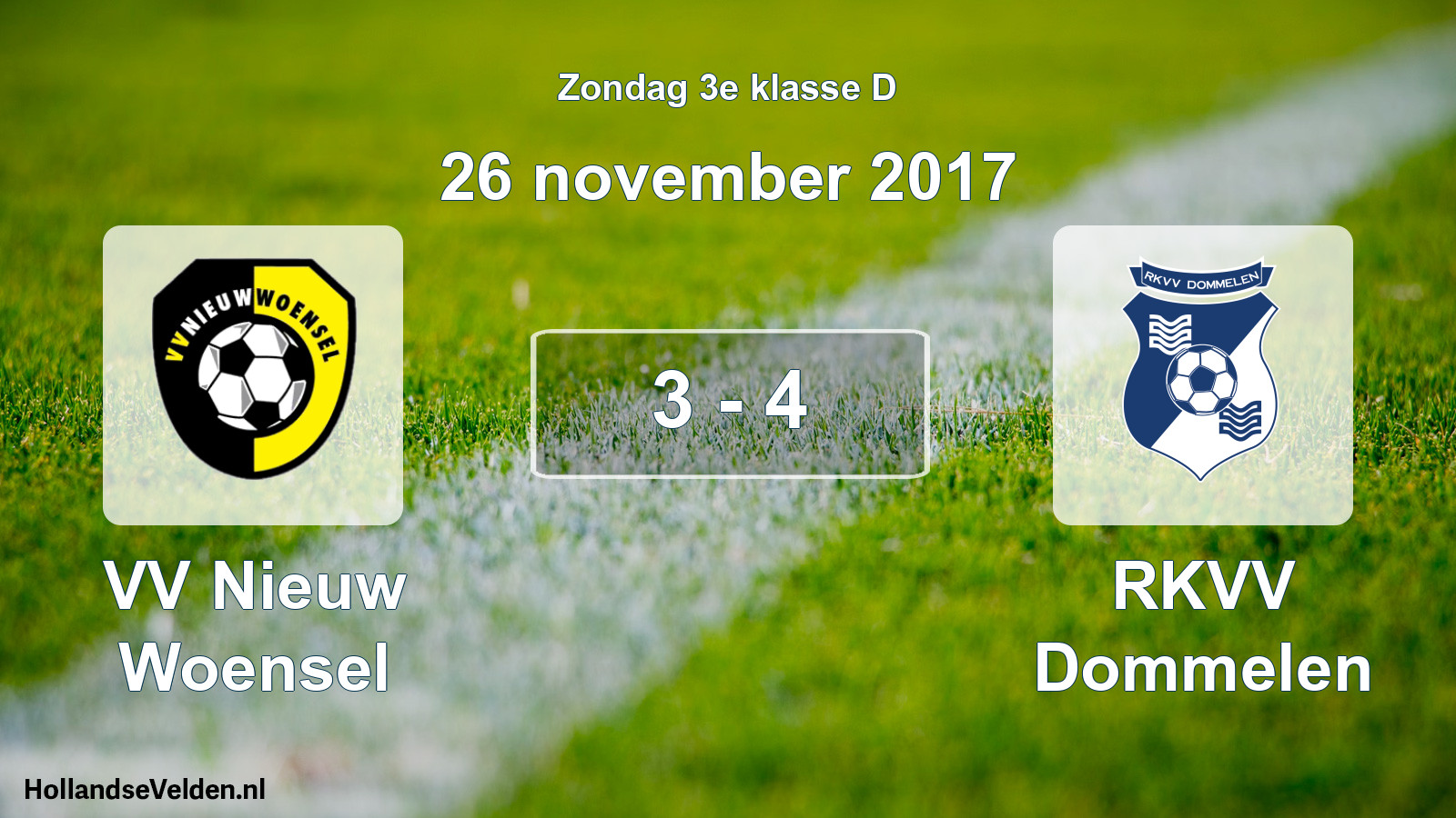 Total number of matches played: VV Nieuw Woensel - RKVV Dommelen 3 - 4 (26 November 2017)