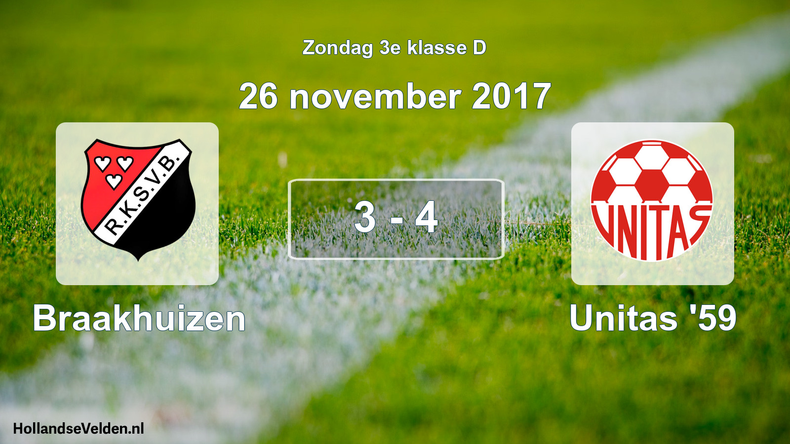 Total number of matches played: Braakhuizen - Unitas '59 3 - 4 (26 November 2017)
