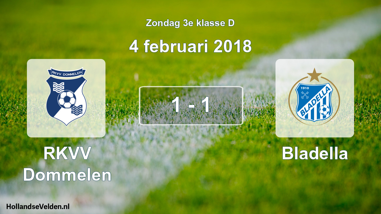 Total number of matches played: RKVV Dommelen - Bladella 1 - 1 (4 February 2018)