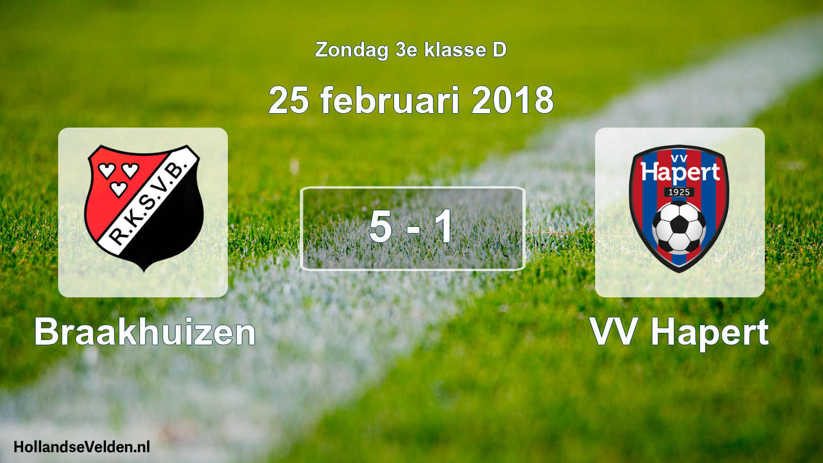Total number of matches played: Braakhuizen - VV Hapert 5 - 1 (25 February 2018)