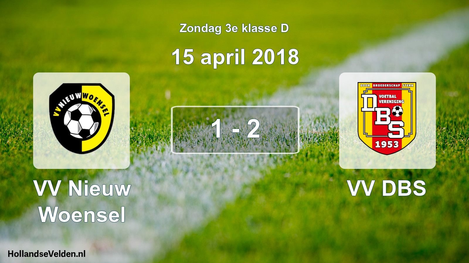 Total number of matches played: VV Nieuw Woensel - VV DBS 1 - 2 (15 April 2018)