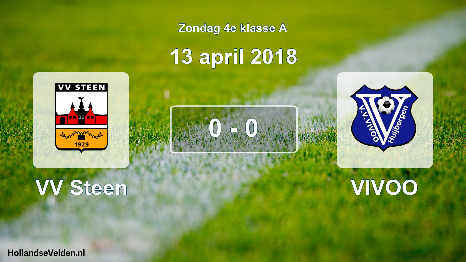 Total number of matches played: VV Steen - VIVOO 0 - 0 (13 April 2018)