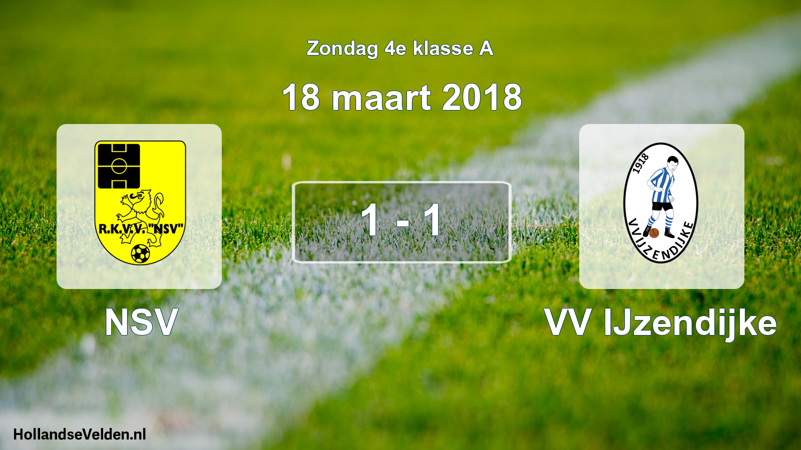 Total number of matches played: NSV - VV IJzendijke 1 - 1 (18 March 2018)