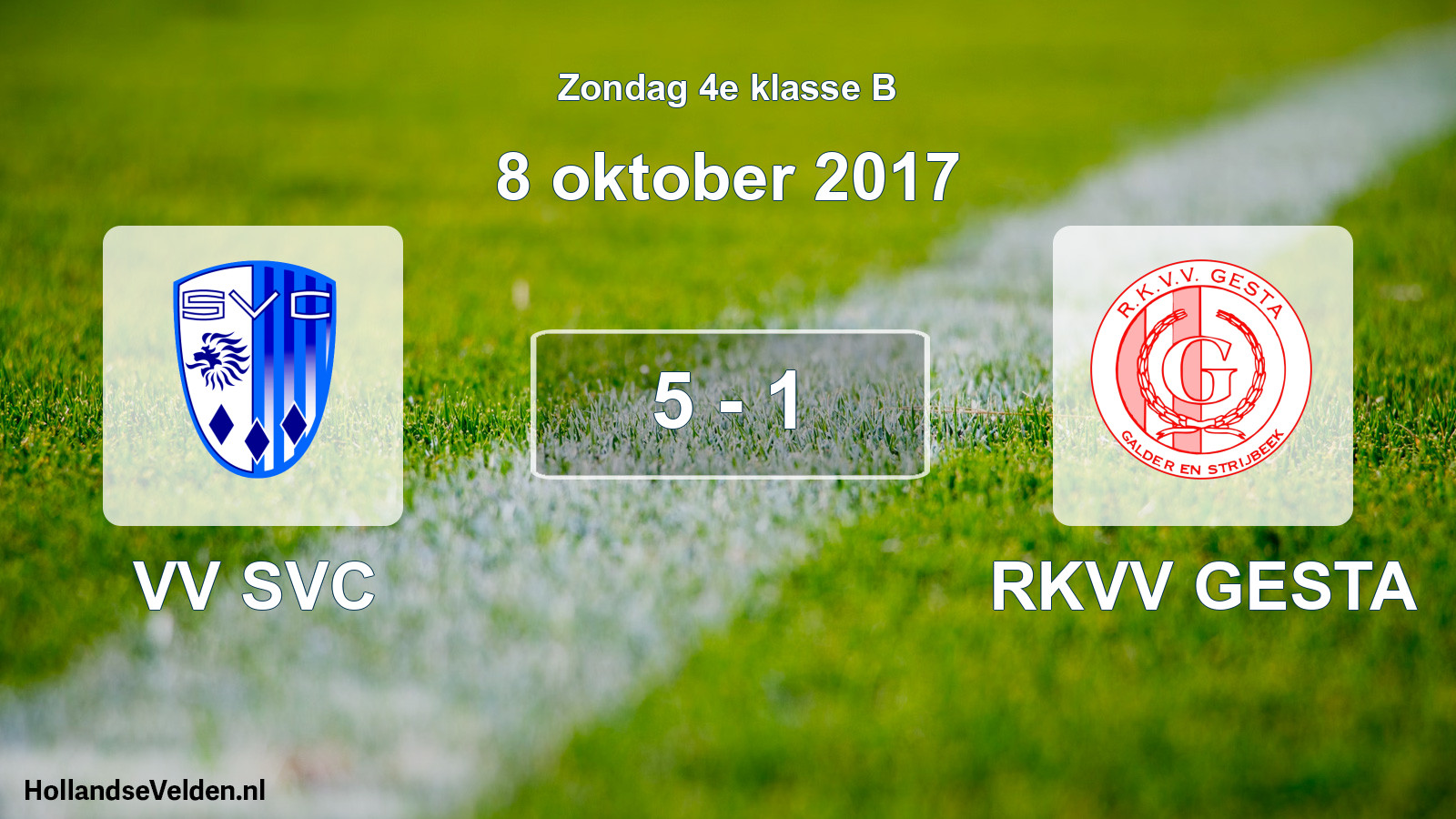 Total number of matches played: VV SVC - RKVV GESTA 5 - 1 (8 October 2017)
