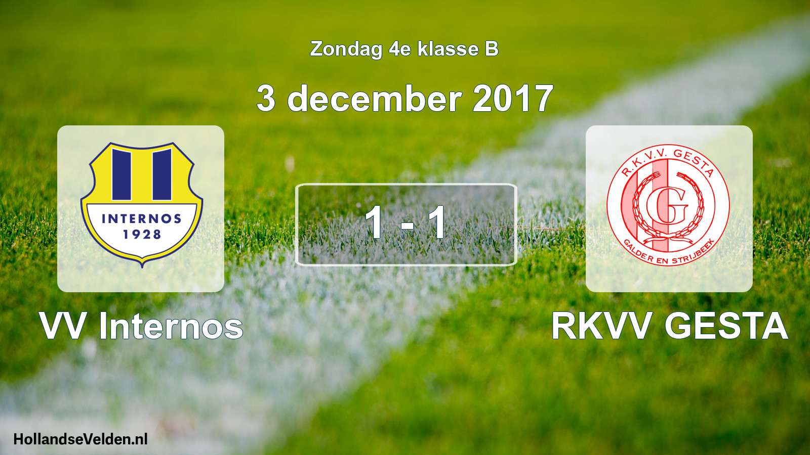 Total number of matches played: VV Internos - RKVV GESTA 1 - 1 (3 December 2017)