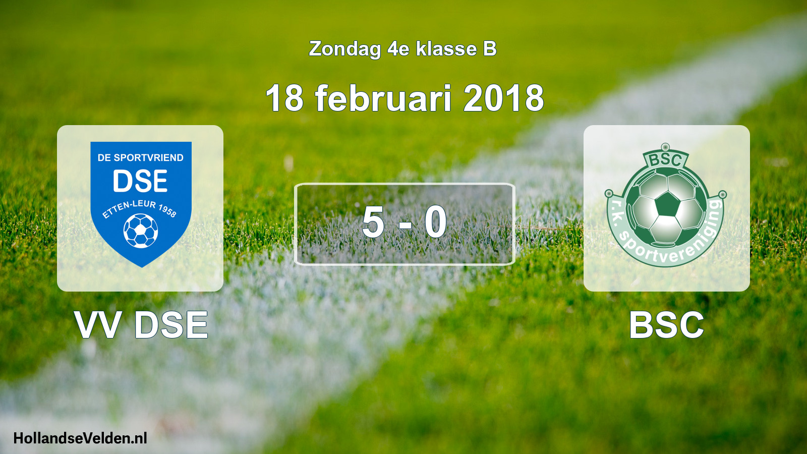 Total number of matches played: VV DSE - BSC 5 - 0 (18 February 2018)