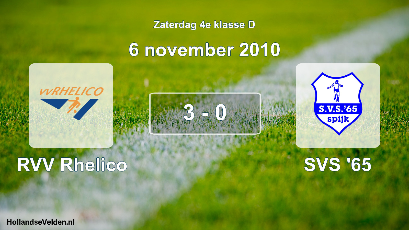 Total number of matches played: RVV Rhelico - SVS '65 3 - 0 (6 November 2010)