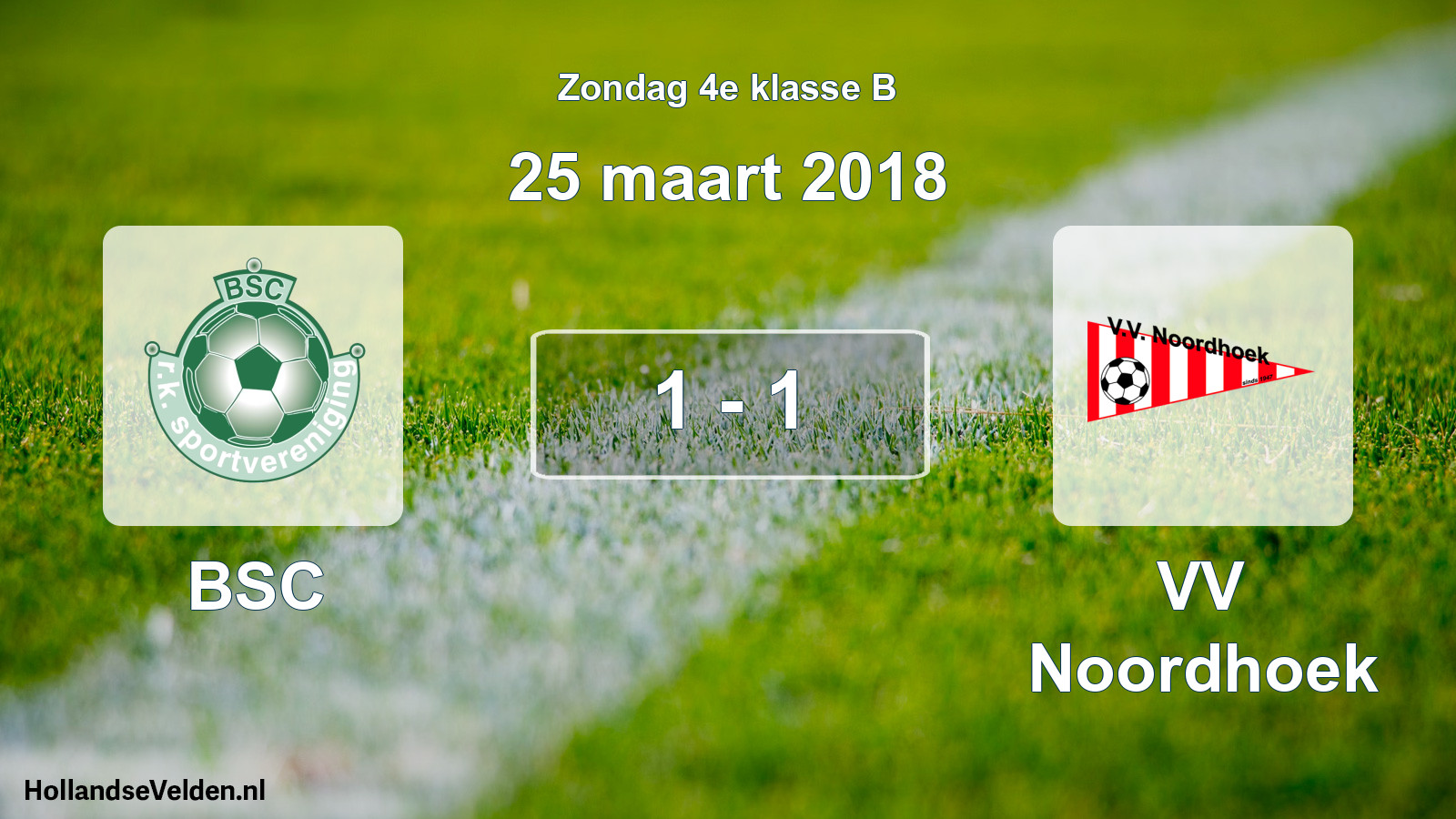 Total number of matches played: BSC - VV Noordhoek 1 - 1 (25 March 2018)