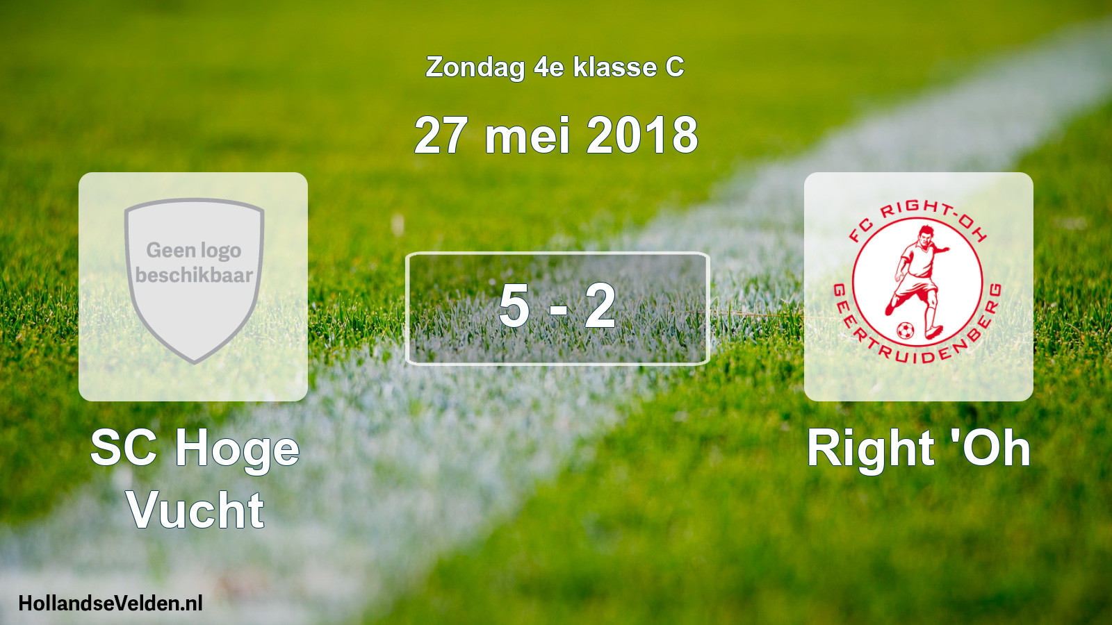 Total number of matches played: SC Hoge Vucht - Right 'Oh 5 - 2 (27 May 2018)