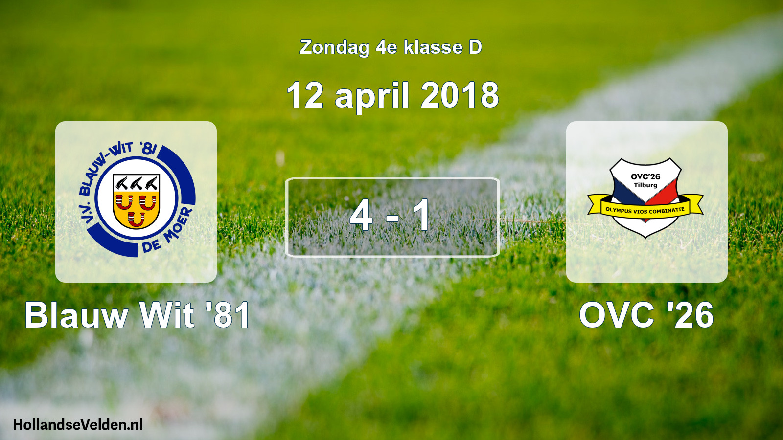 Total number of matches played: Blauw Wit '81 - OVC '26 4 - 1 (12 April 2018)