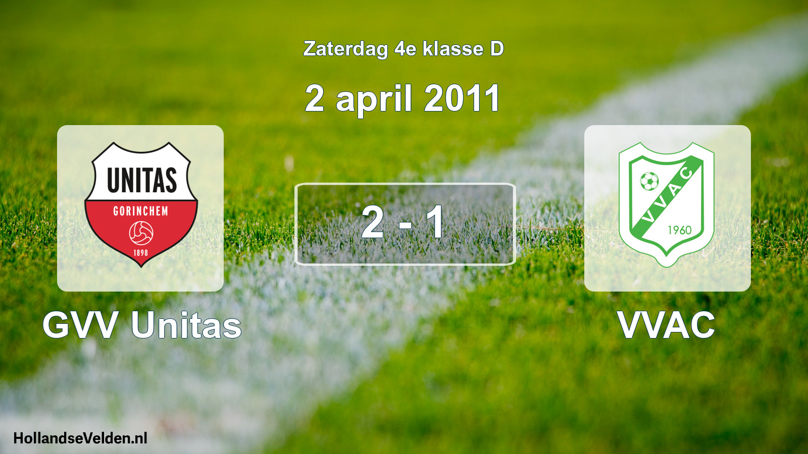 Total number of matches played: GVV Unitas - VVAC 2 - 1 (2 April 2011)