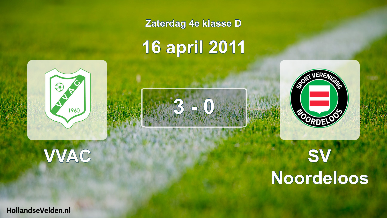 Total number of matches played: VVAC - SV Noordeloos 3 - 0 (16 April 2011)