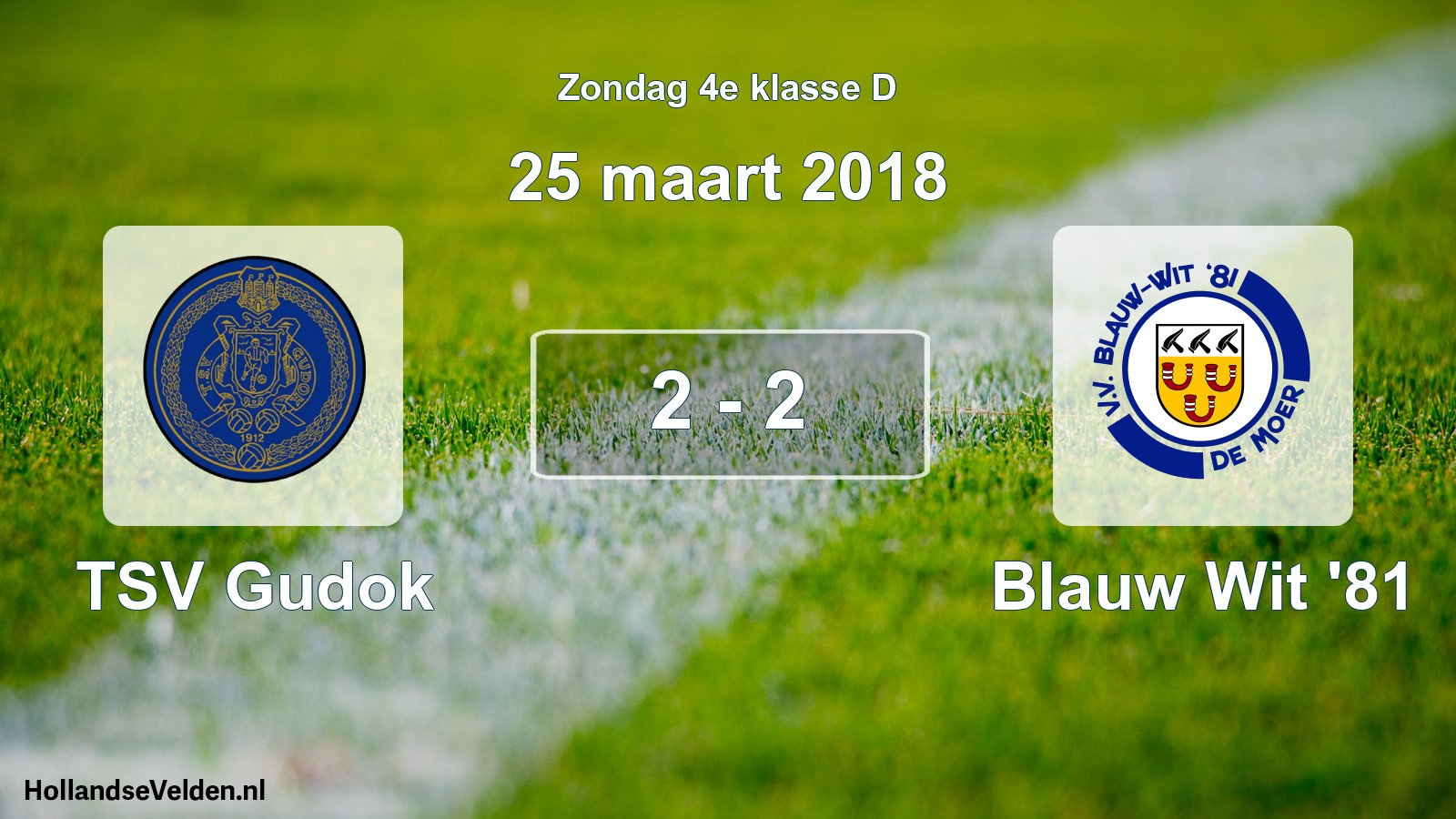 Total number of matches played: TSV Gudok - Blauw Wit '81 2 - 2 (25 March 2018)