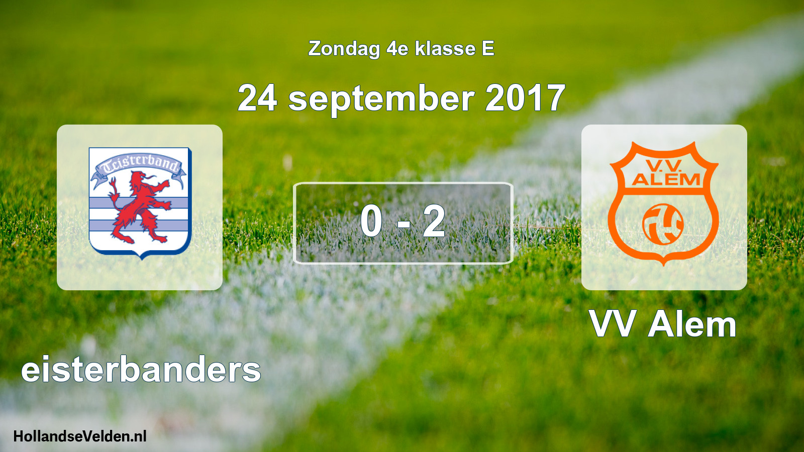 Total number of matches played: Teisterbanders - VV Alem 0 - 2 (24 September 2017)