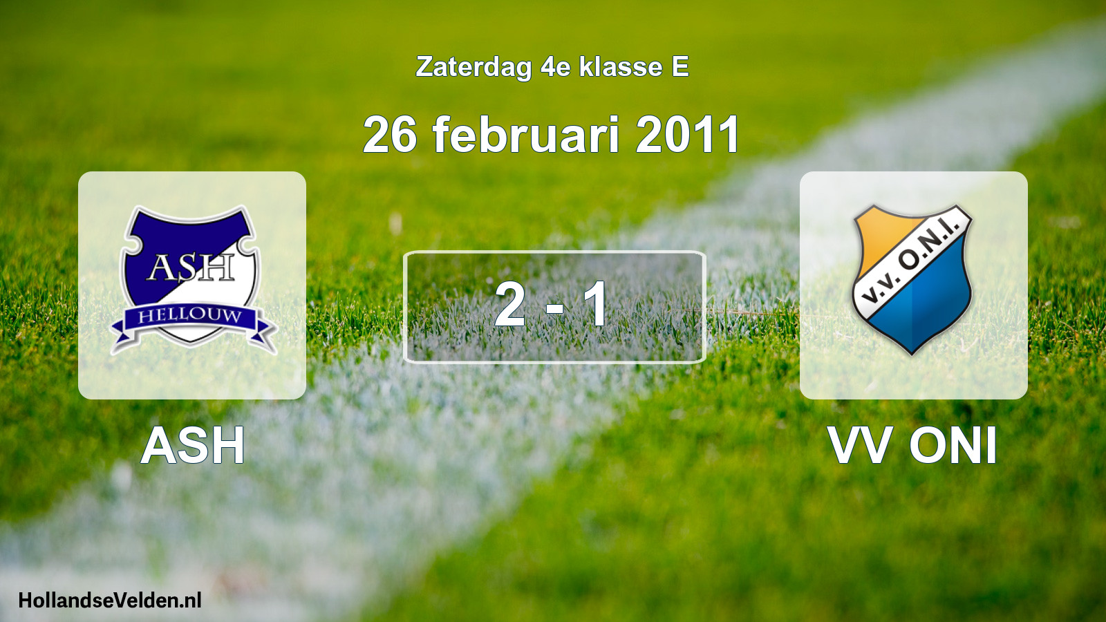 Total number of matches played: ASH - VV ONI 2 - 1 (26 February 2011)
