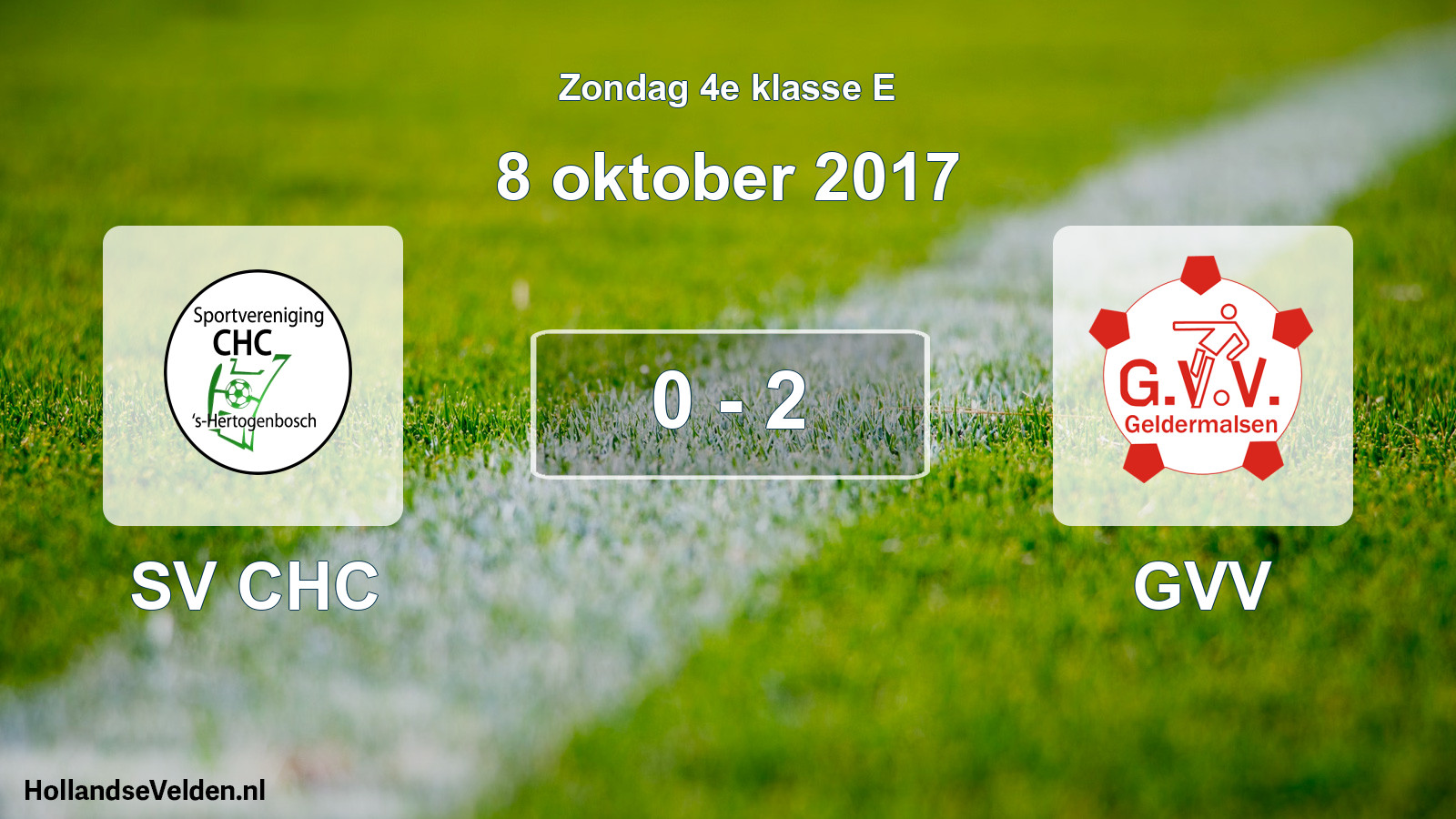 Total number of matches played: SV CHC - GVV 0 - 2 (8 October 2017)
