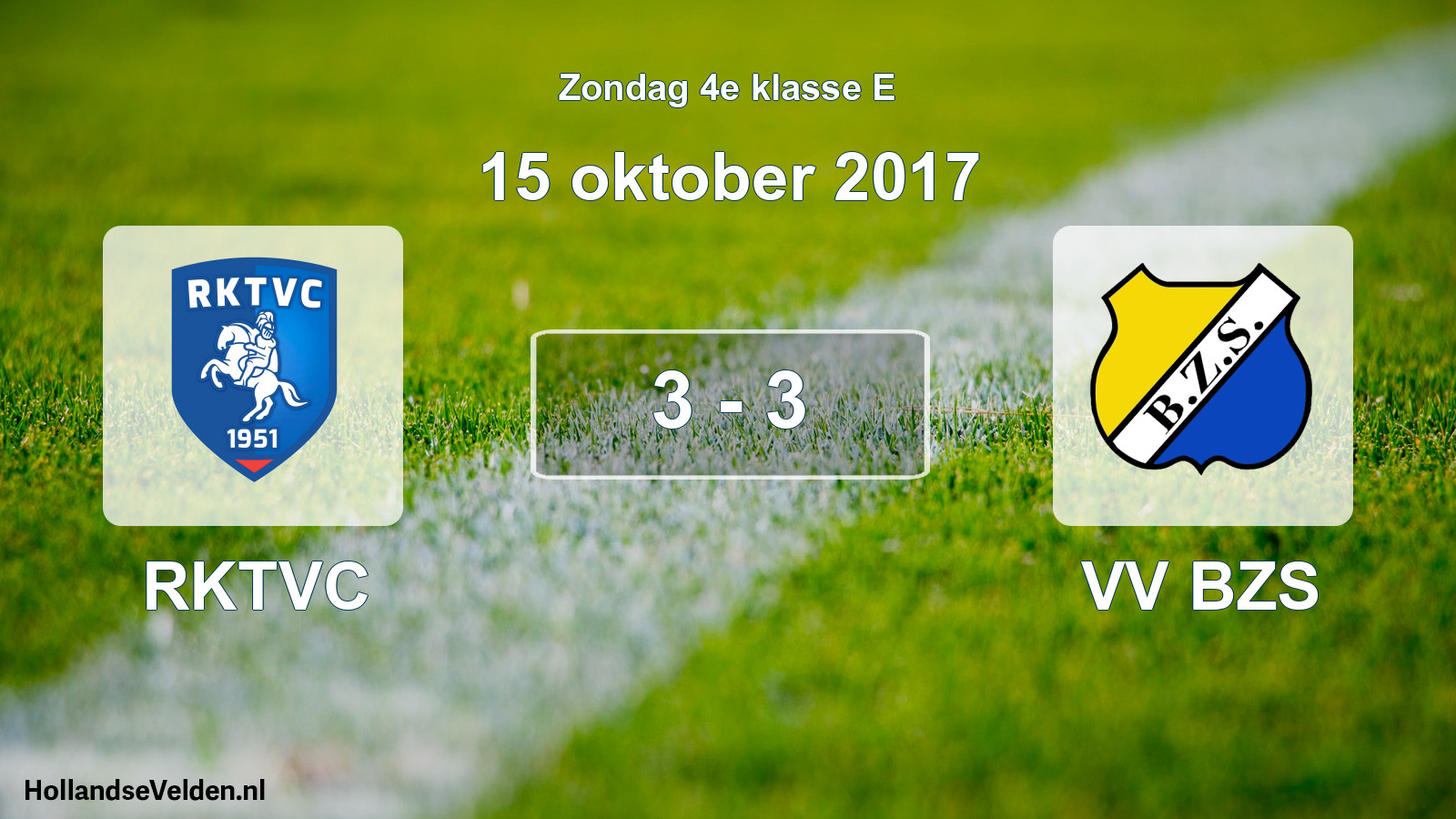 Total number of matches played: RKTVC - VV BZS 3 - 3 (15 October 2017)