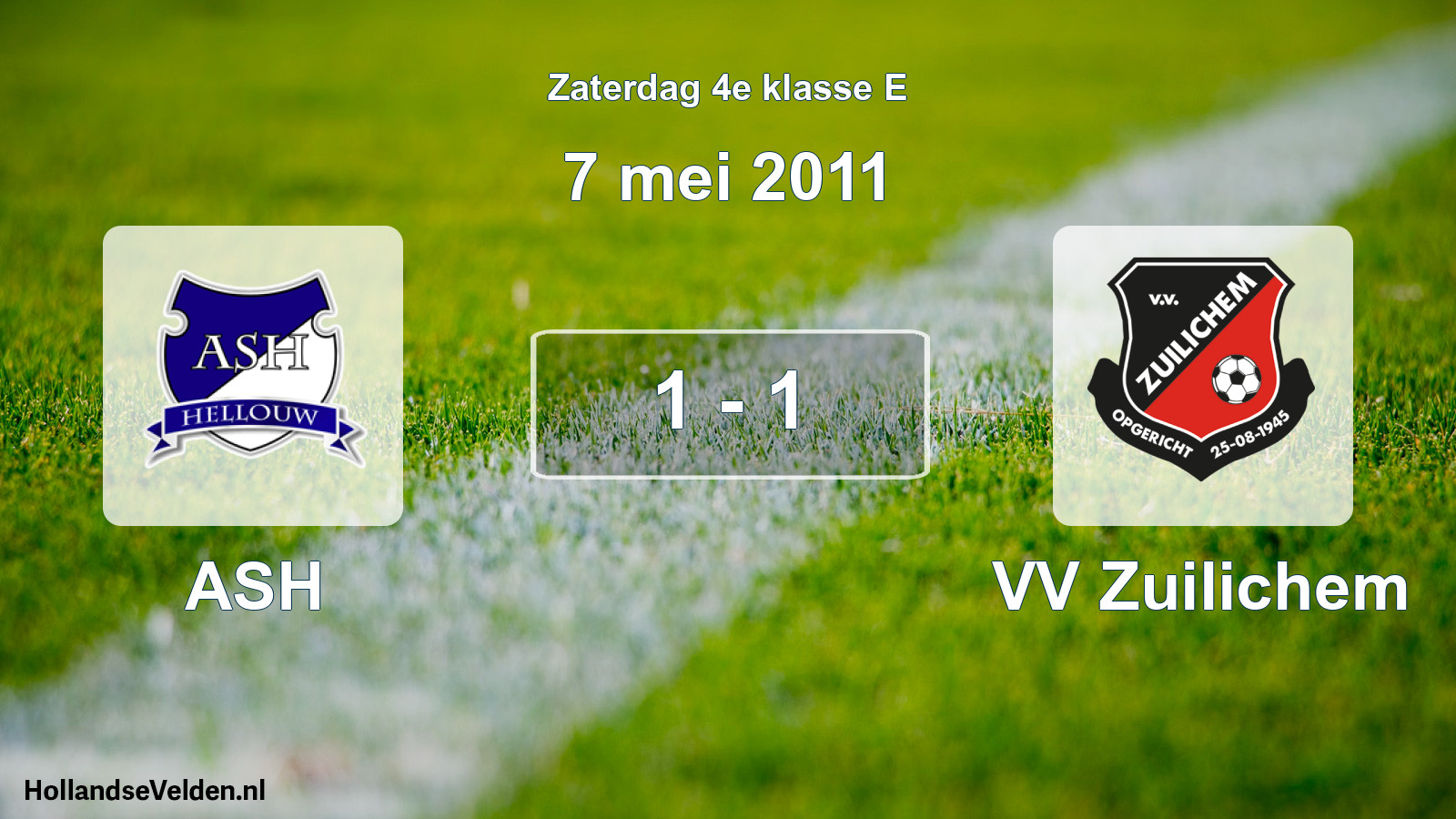 Total number of matches played: ASH - VV Zuilichem 1 - 1 (7 May 2011)