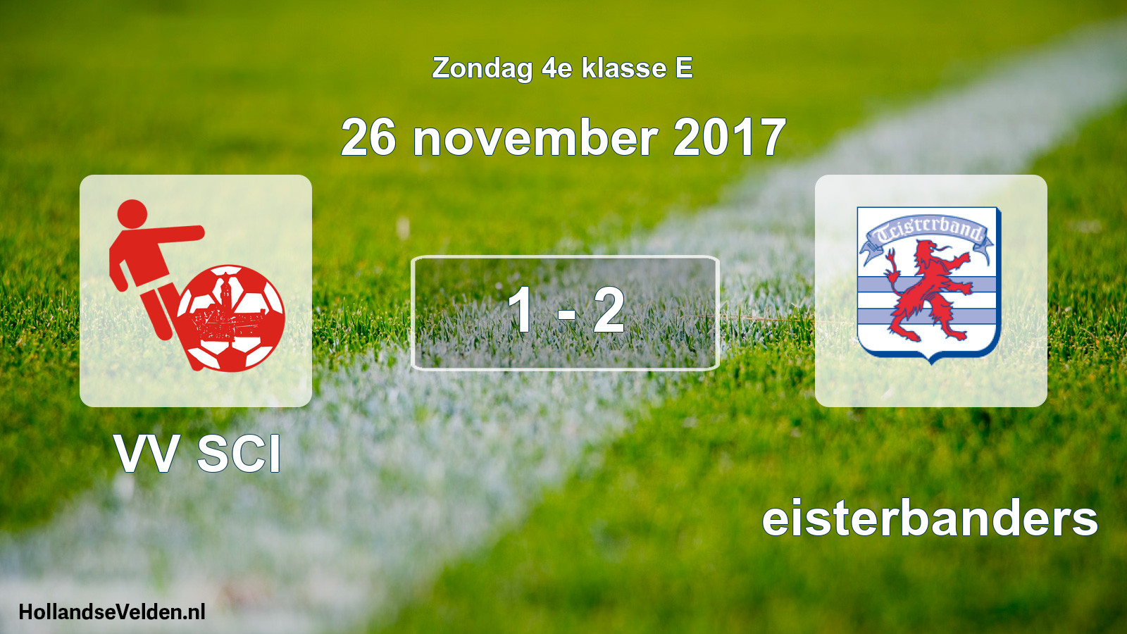 Total number of matches played: VV SCI - Teisterbanders 1 - 2 (26 November 2017)