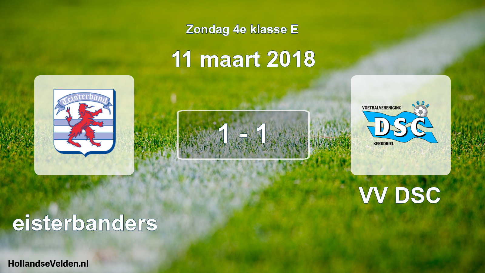 Total number of matches played: Teisterbanders - VV DSC 1 - 1 (11 March 2018)