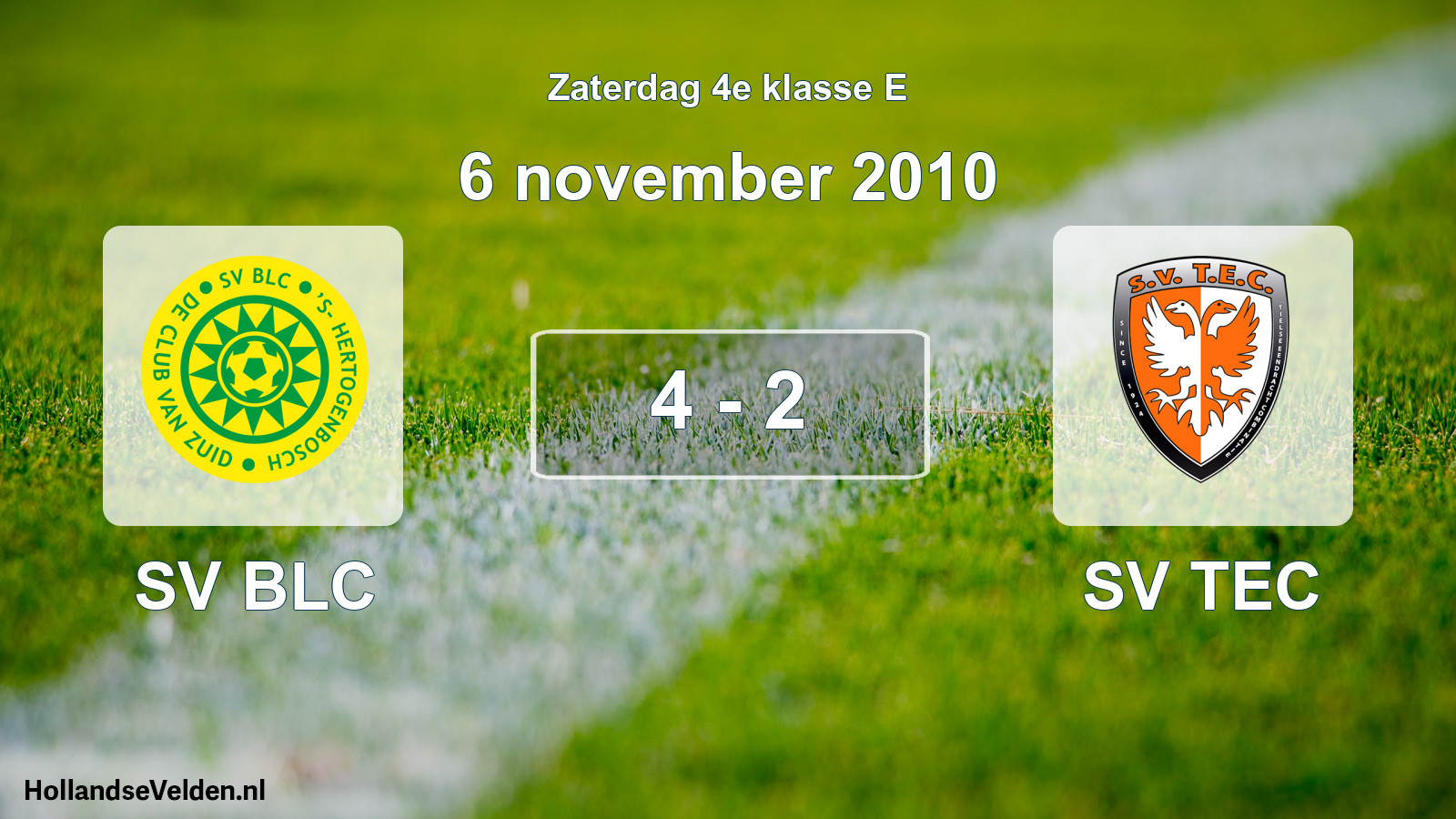 Total number of matches played: SV BLC - SV TEC 4 - 2 (6 November 2010)