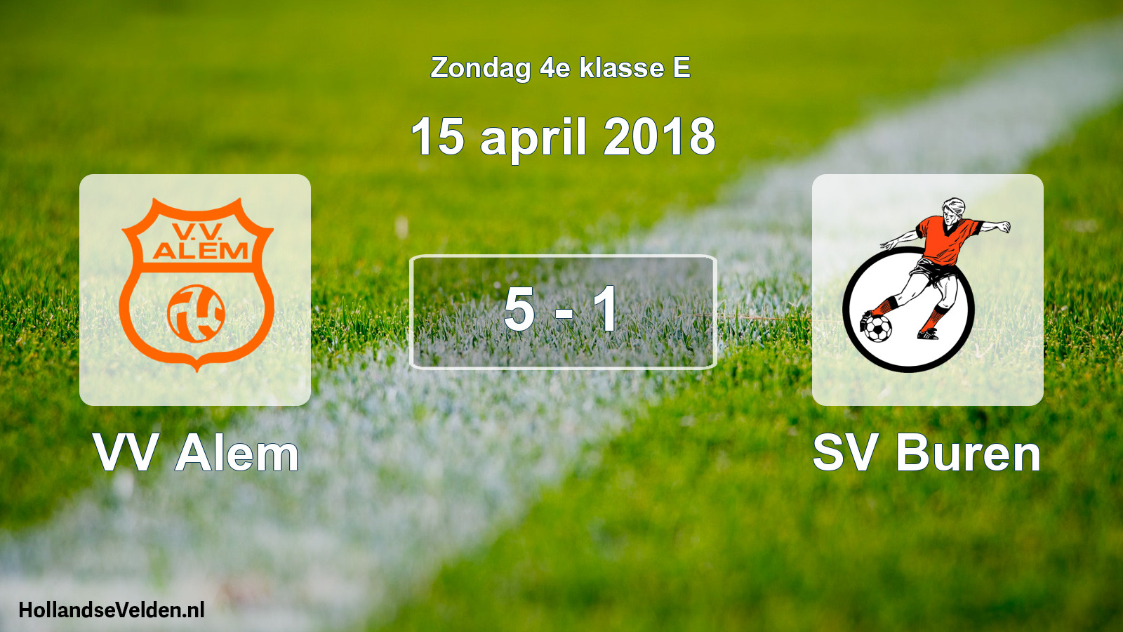 Total number of matches played: VV Alem - SV Buren 5 - 1 (15 April 2018)