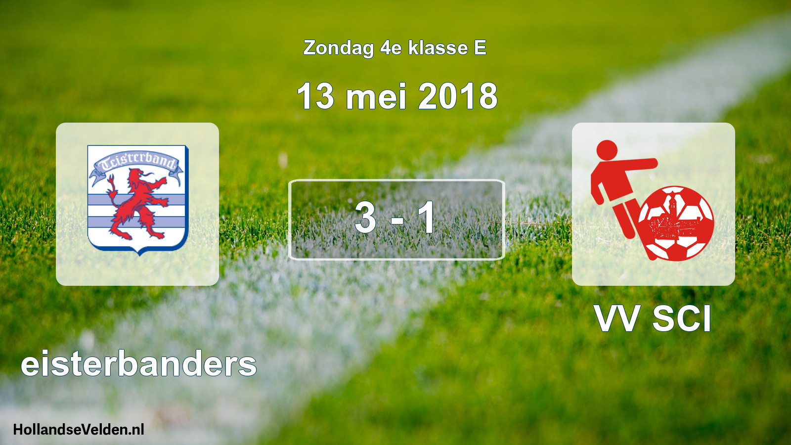 Total number of matches played: Teisterbanders - VV SCI 3 - 1 (13 May 2018)