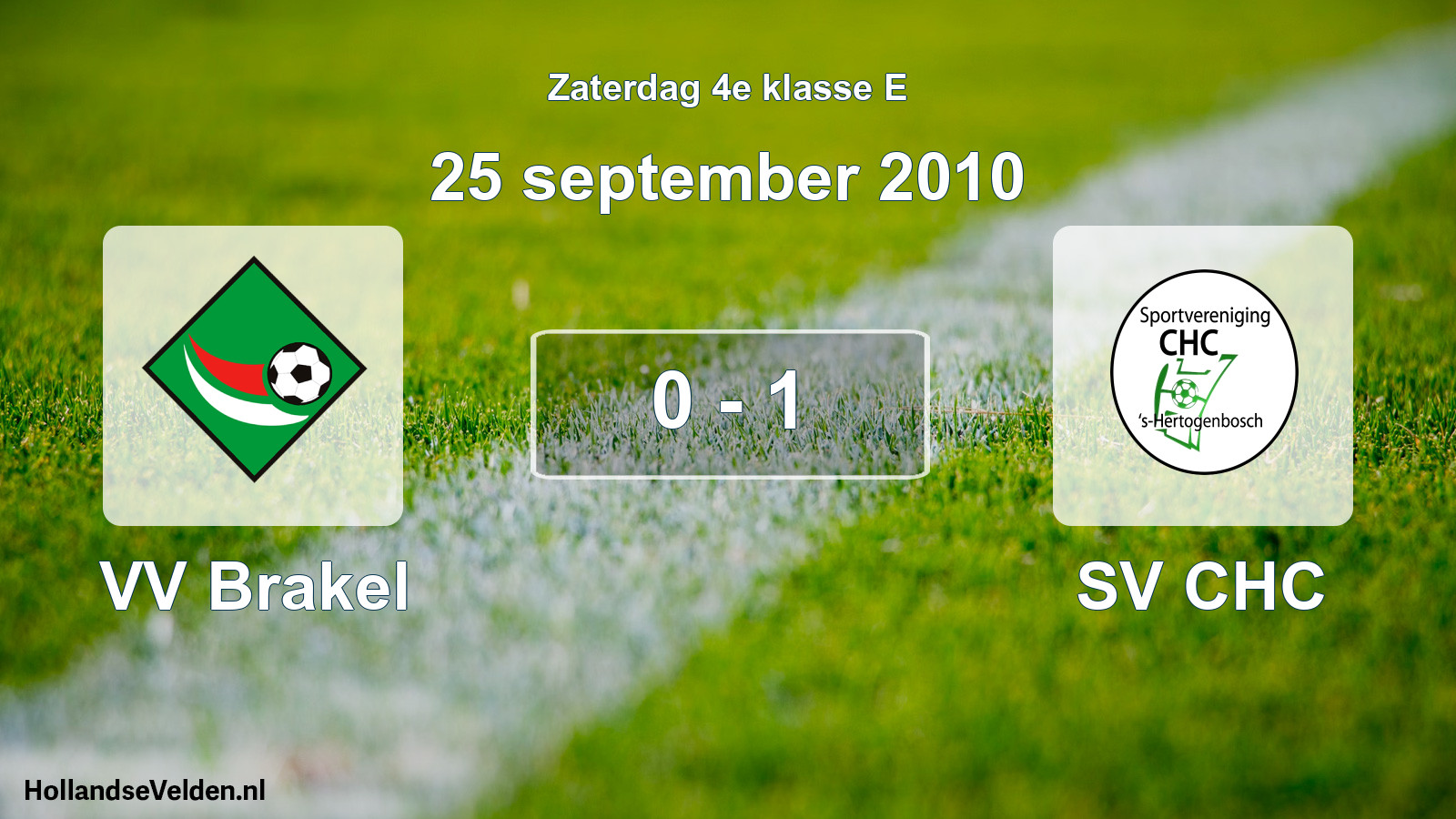 Total number of matches played: VV Brakel - SV CHC 0 - 1 (25 September 2010)
