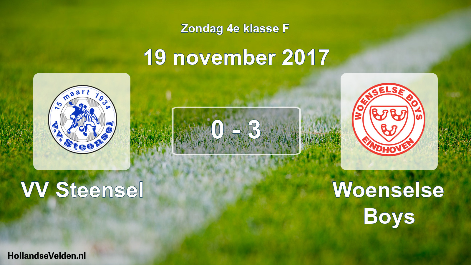 Total number of matches played: VV Steensel - Woenselse Boys 0 - 3 (19 November 2017)