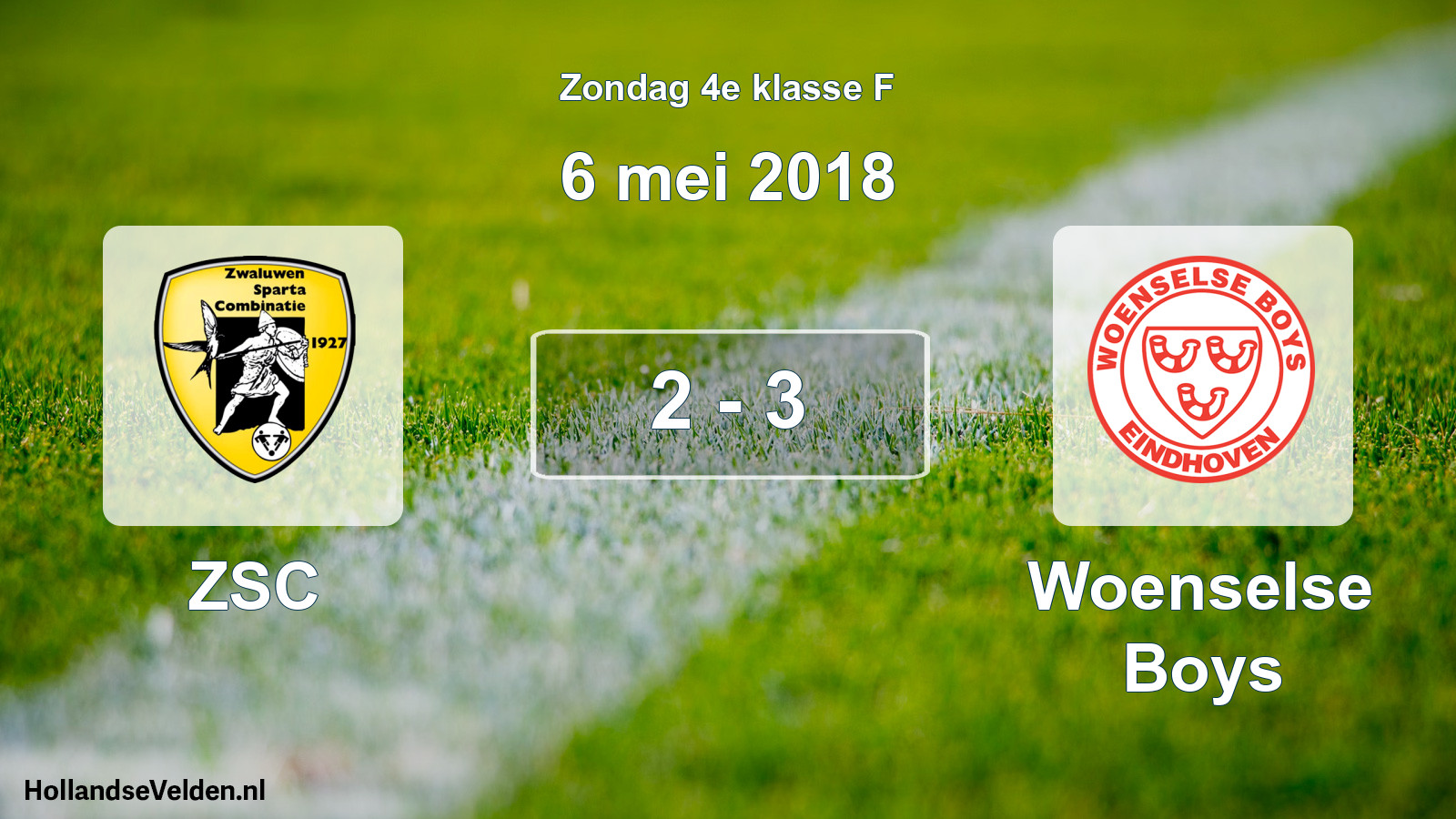 Total number of matches played: ZSC - Woenselse Boys 2 - 3 (6 May 2018)
