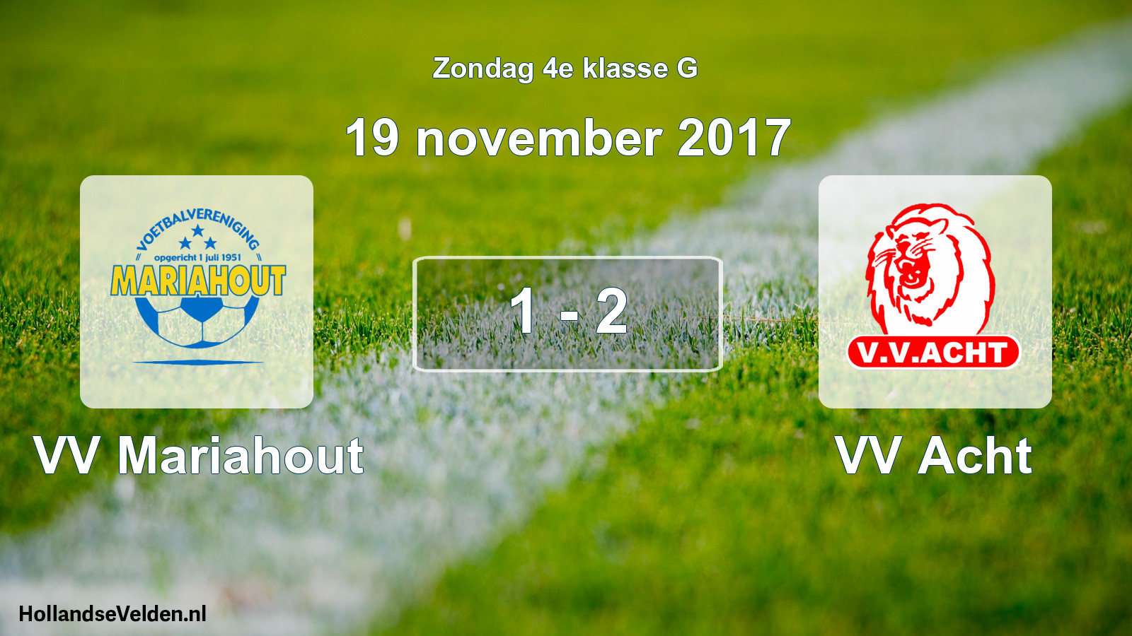 Total number of matches played: VV Mariahout - VV Acht 1 - 2 (19 November 2017)
