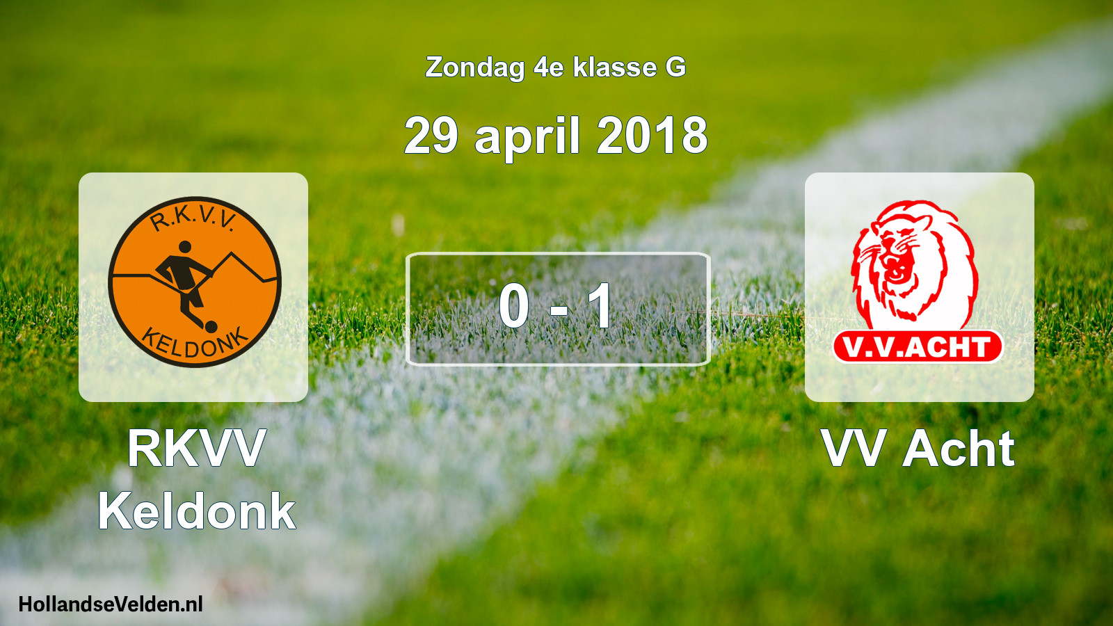 Total number of matches played: RKVV Keldonk - VV Acht 0 - 1 (29 April 2018)
