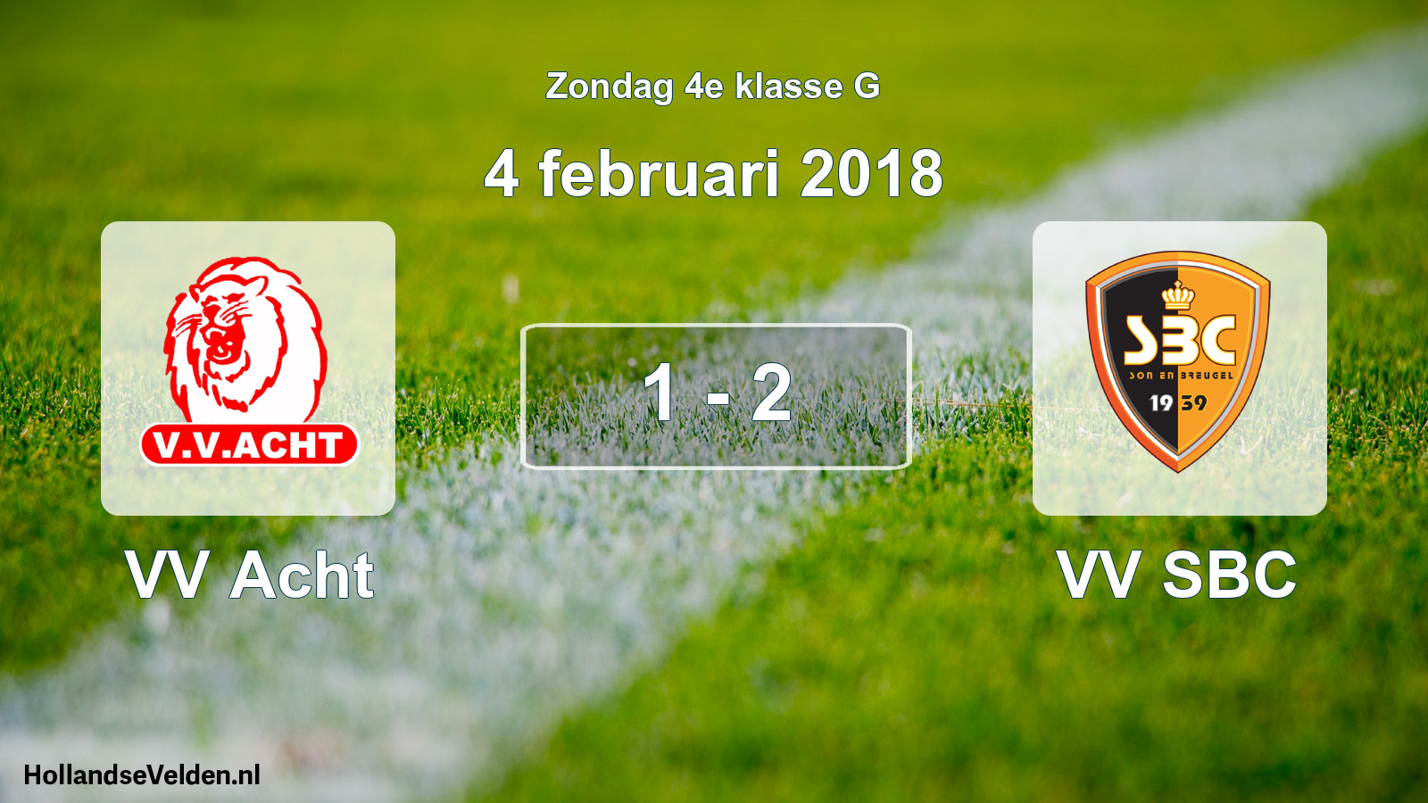Total number of matches played: VV Acht - VV SBC 1 - 2 (4 February 2018)