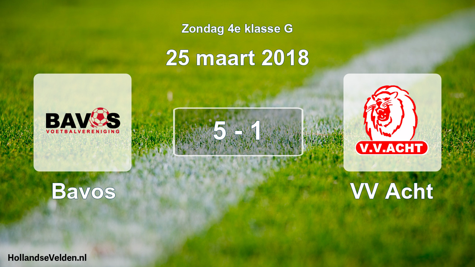 Total number of matches played: Bavos - VV Acht 5 - 1 (25 March 2018)