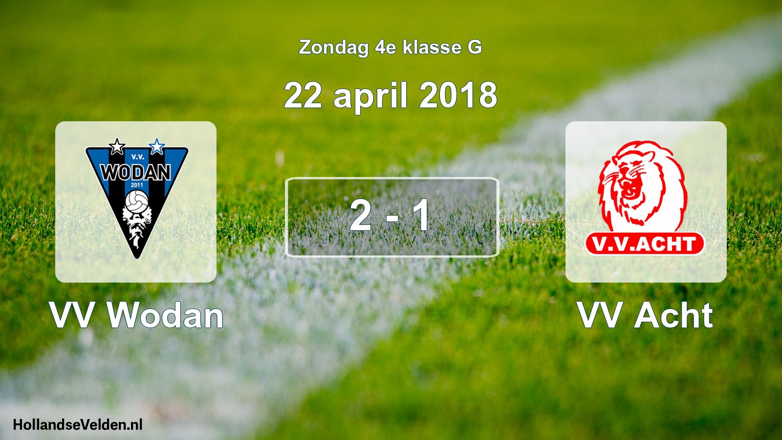 Total number of matches played: VV Wodan - VV Acht 2 - 1 (22 April 2018)