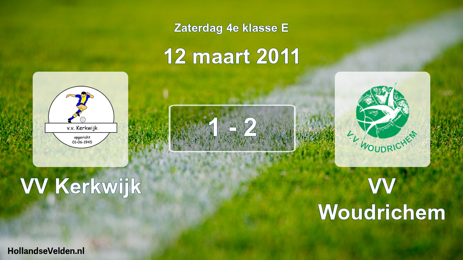 Total number of matches played: VV Kerkwijk - VV Woudrichem 1 - 2 (12 March 2011)