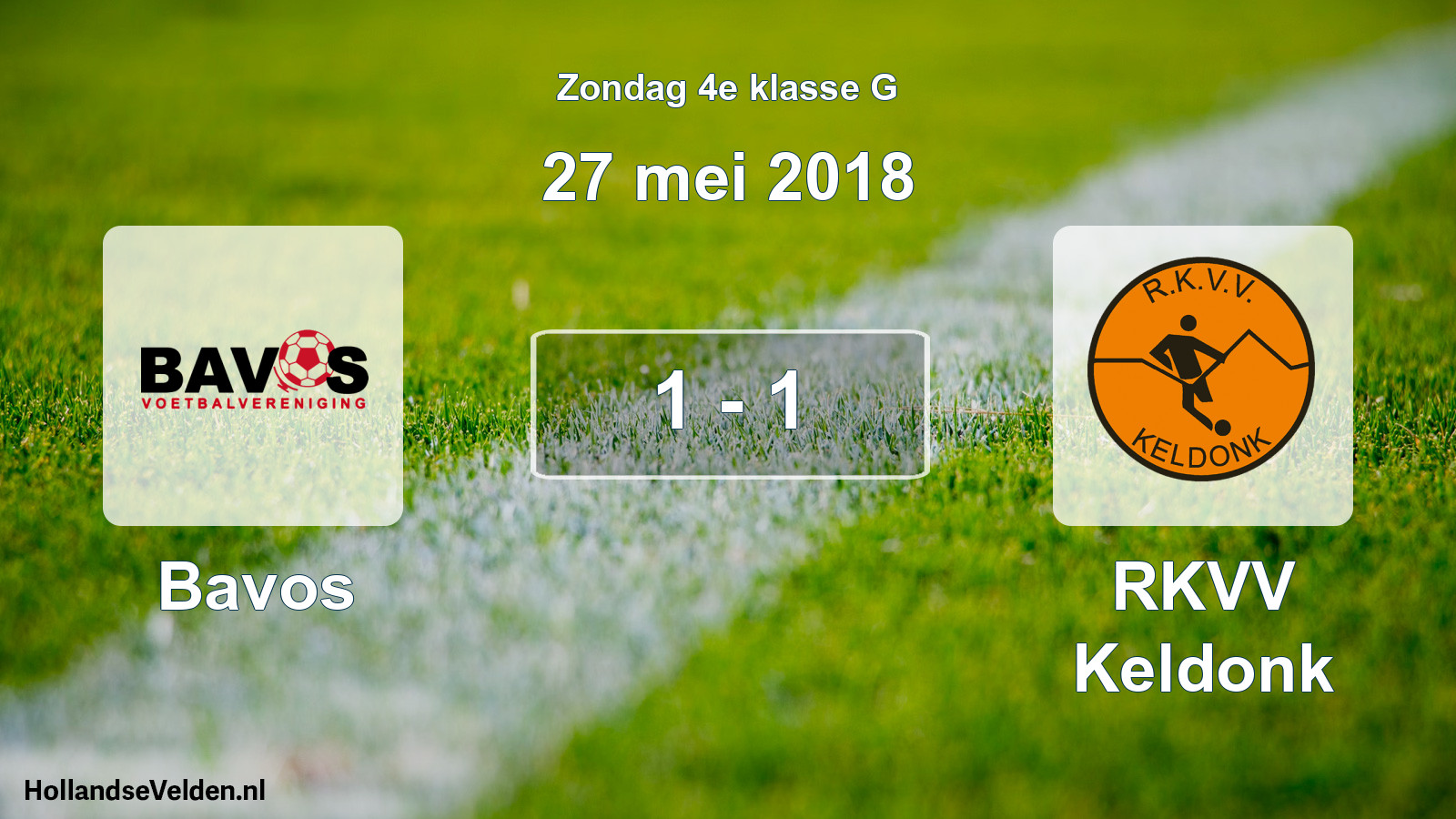 Total number of matches played: Bavos - RKVV Keldonk 1 - 1 (27 May 2018)