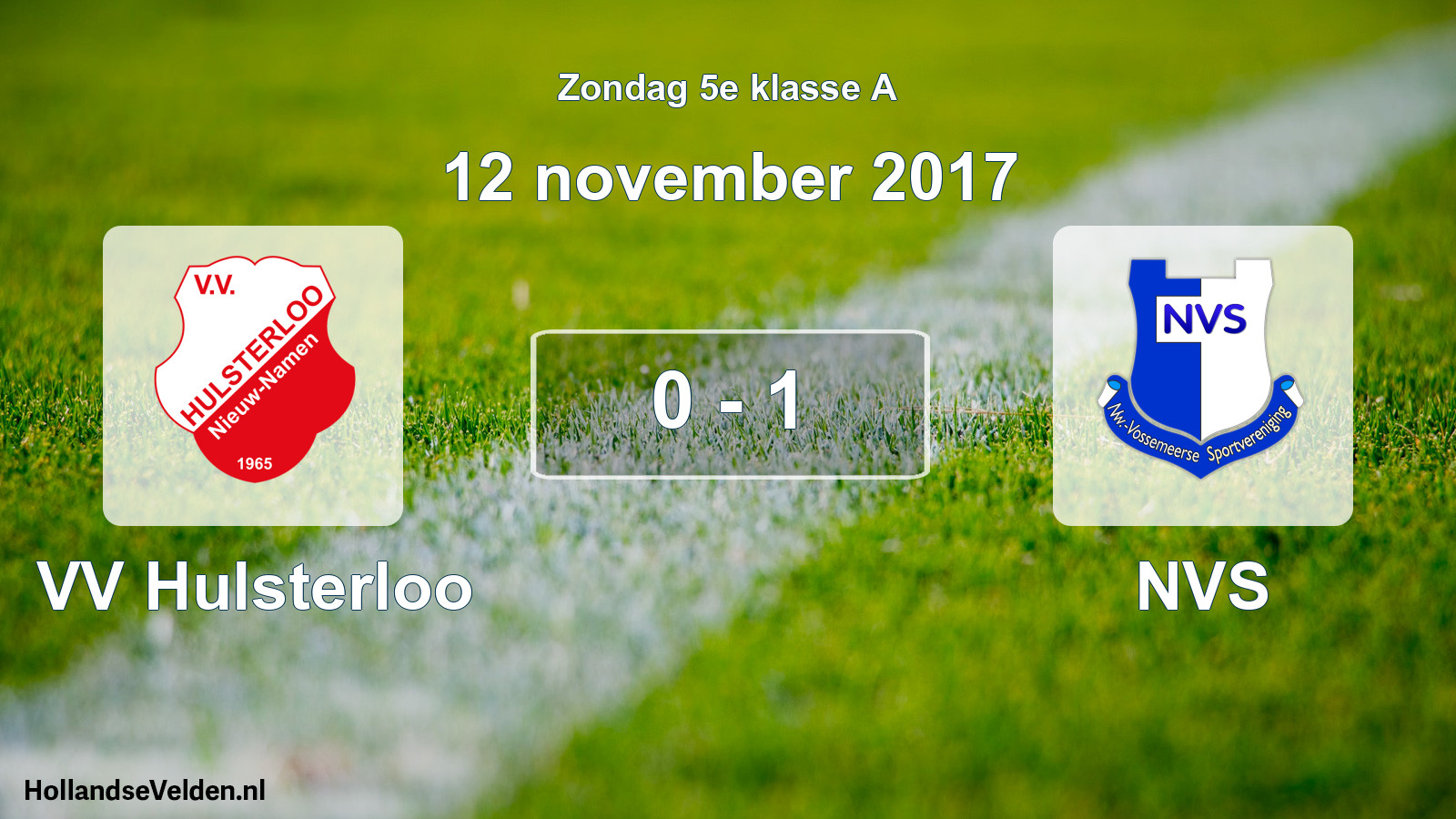 Total number of matches played: VV Hulsterloo - NVS 0 - 1 (12 November 2017)