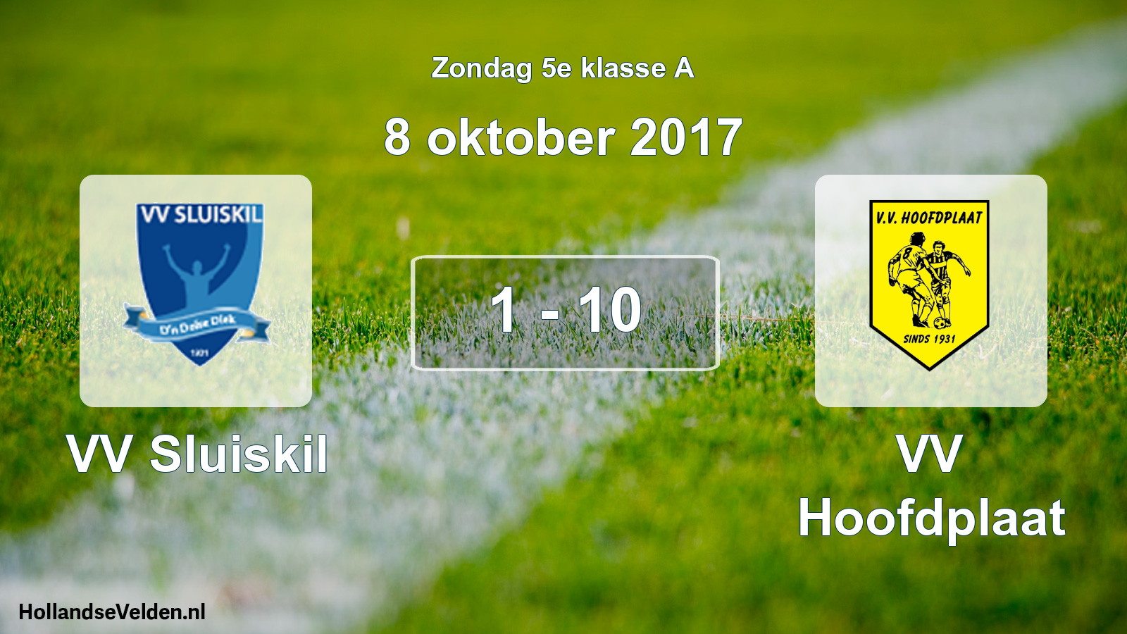 Total number of matches played: VV Sluiskil - VV Hoofdplaat 1 - 10 (8 October 2017)