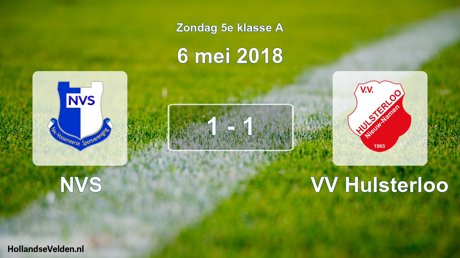 Total number of matches played: NVS - VV Hulsterloo 1 - 1 (6 May 2018)