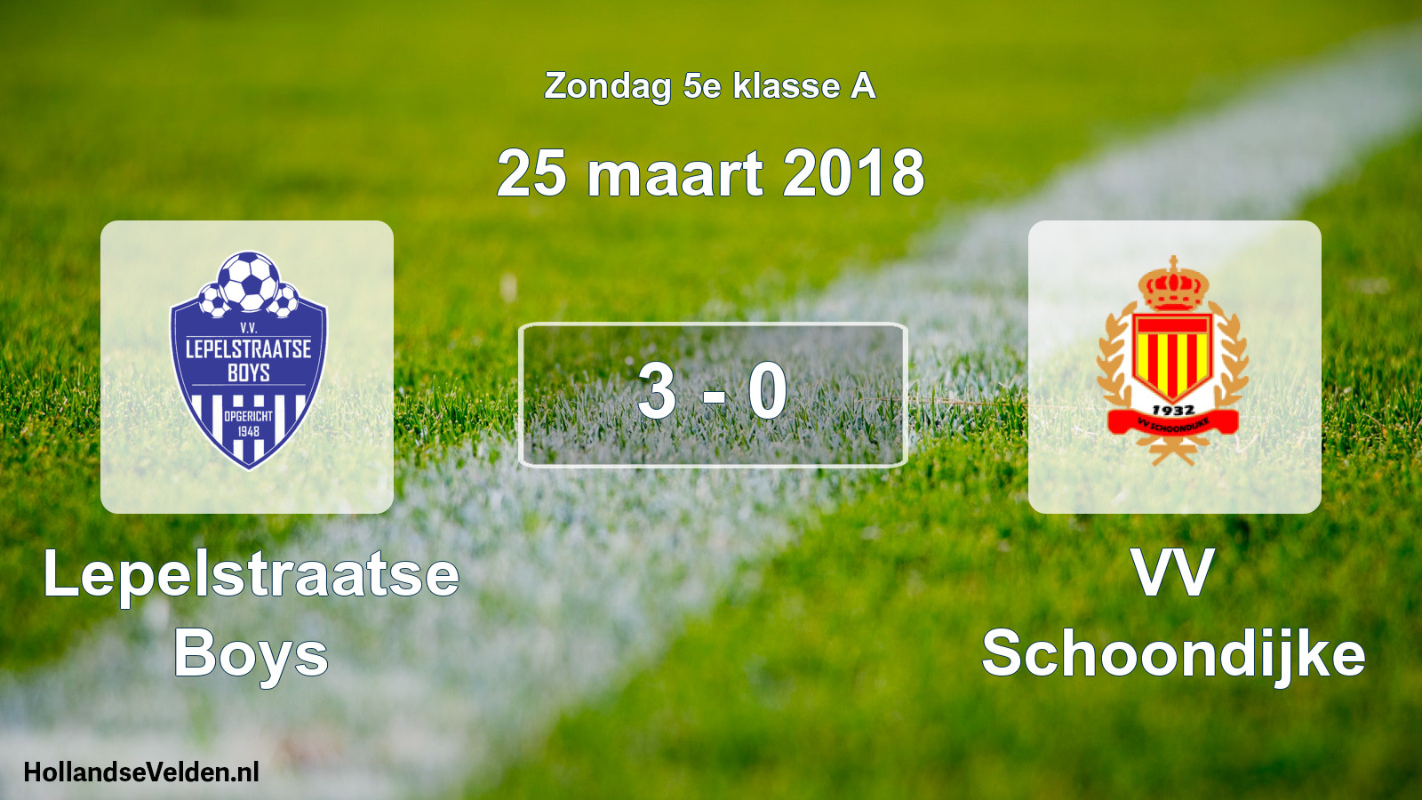 Total number of matches played: Lepelstraatse Boys - VV Schoondijke 3 - 0 (25 March 2018)