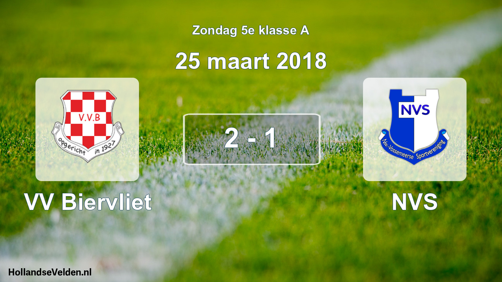 Total number of matches played: VV Biervliet - NVS 2 - 1 (25 March 2018)